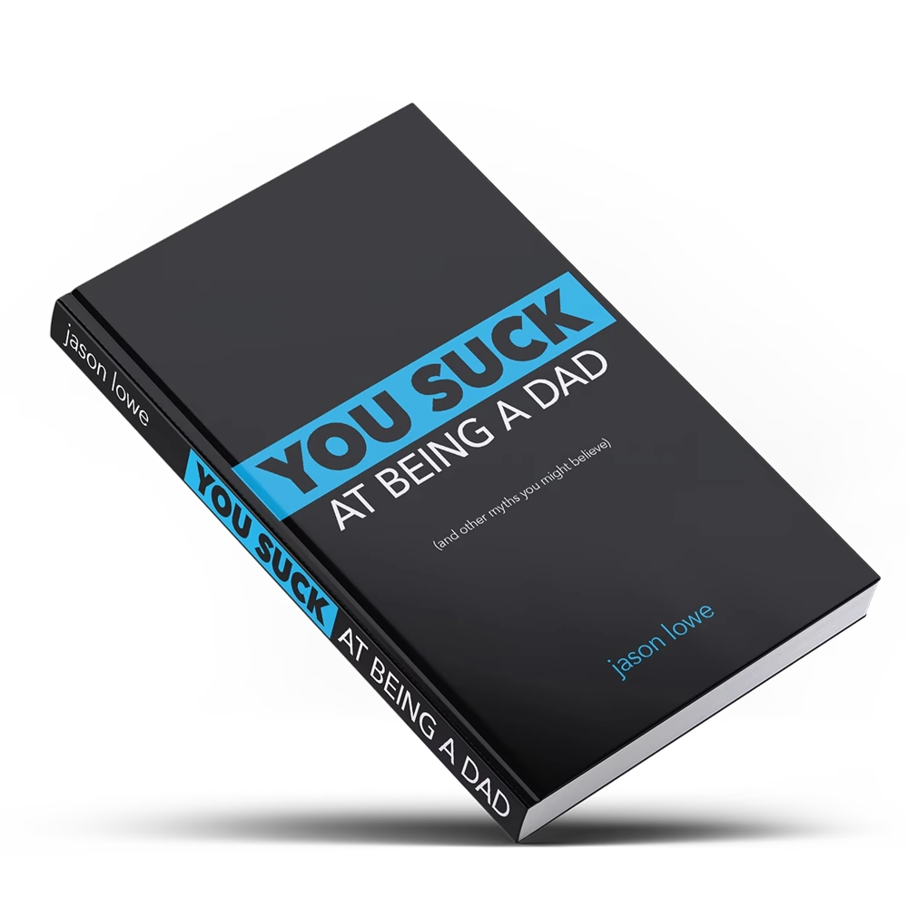 You Suck at Being a Dad by Jason Lowe — book cover mockup